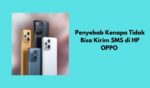 Penyebab Kenapa Tidak Bisa Kirim SMS di HP OPPO