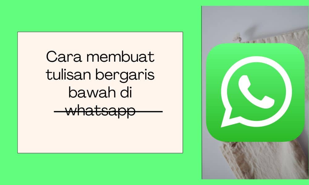 Cara membuat tulisan bergaris bawah di WA