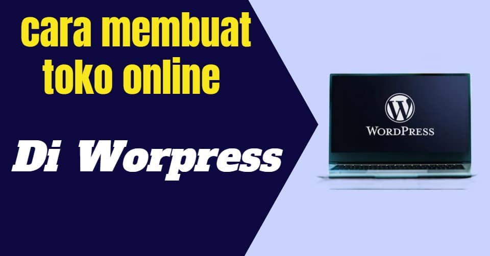 cara membuat toko online di wordpress