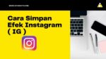 Cara Simpan Efek Instagram